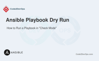 Ansible Playbook Dry Run and Check Mode