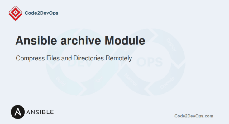 Ansible archive Module Example