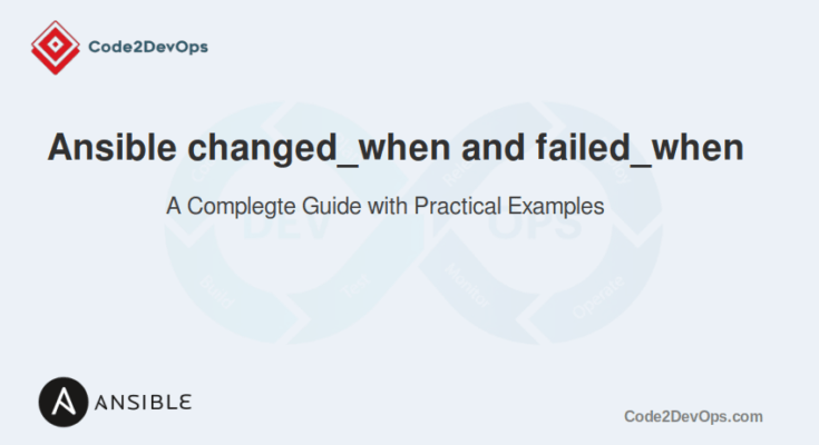 Ansible changed_when and failed_when