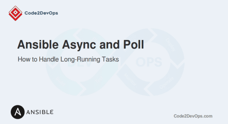 Ansible Async and Poll Example