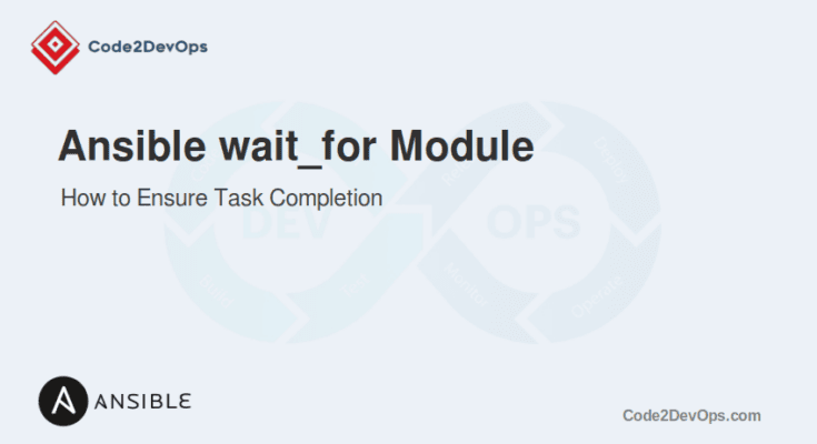 Ansible Wait_for Module Example