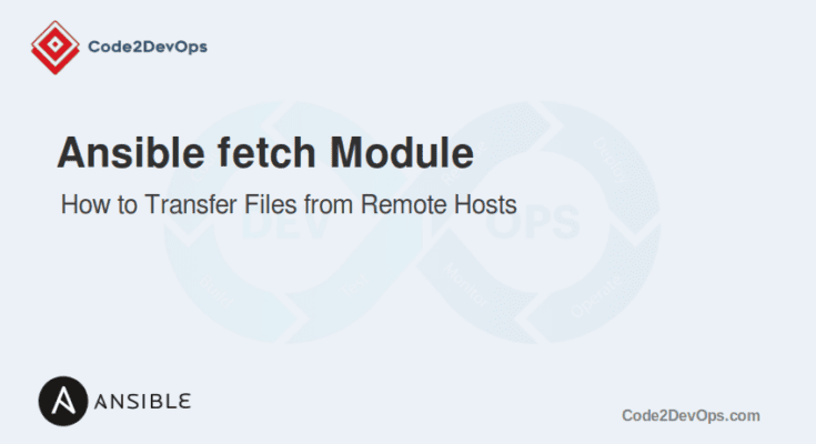 Ansible fetch Module Examples